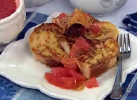 French Thickcut French Toast with Mapleginger Pink Grapefruit Breakfast