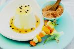Australian Lime Pannacotta With Tropical Fruit Skewers And Passionfruit Sauce Recipe Breakfast