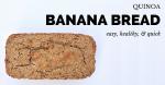 Canadian Quinoa Banana Bread Is a Perfect Highprotein Snack Appetizer