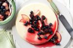 American Yoghurt Panna Cotta With White Peaches Blackberries And Blueberries Recipe Dessert